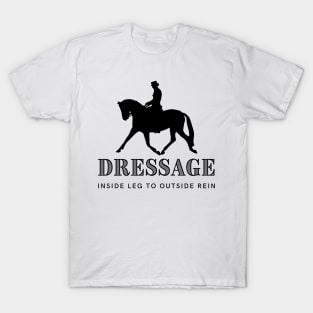 Dressage Inside Leg to Outside Rein Black T-Shirt